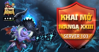KHAI MỞ SERVER S103 - MANGA XXIII